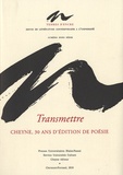 Jean-François Manier et Jean-Pierre Siméon - Terres d'encre Hors Série : Transmettre Cheyne, 30 ans d'édition de poésie 1980-2010.