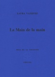 Laura Vazquez - La Main de la main.