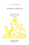 Katarina Frostenson - Violente la chanson.