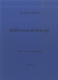 Manon Thiery - Réflecteur de la neige.