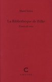 Harri Veivo - La bibliothèque de Rilke - Essais de voix.