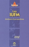 Gérard Vaysse - Les Iufm. Analyses Et Perspectives.