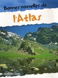 Adil Semlali et Régis Delpeuch - Bonnes nouvelles de... l'Atlas.