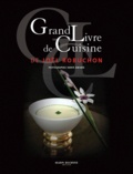 Joël Robuchon - Grand livre de cuisine de Joël Robuchon. 1 DVD