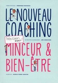 Patrick Pierre Sabatier et Joël Robuchon - Le nouveau coaching minceur et bien-être.