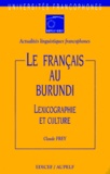 Claude Frey - Le français au Burundi - Lexicographie et culture.