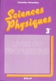  XXX - Sciences physiques 3e / Guide pédagogique.