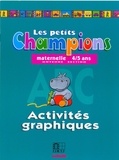  XXX - Les petits Champions/Activités graphiques - Moyenne section - Premiers apprentissages en lecture et en écriture.