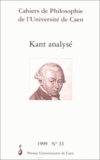 Stéphane Chauvier - Cahiers de philosophie de l'Université de Caen N°33/1999 : Kant analysé.