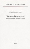 Viviana Agostini-Ouafi - Giacomo Debenedetti traducteur de Marcel Proust.
