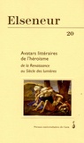 Philippe de Lajarte et Brigitte Diaz - Elseneur N° 20/2005 : Avatars littéraires de l'héroïsme - De la Renaissance aux Siècle des lumières.