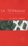 Alain Vergnioux et Stéphane Douailler - Le Télémaque N° 27 : Le maître ignorant.