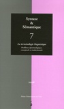 Franck Neveu - Syntaxe & Sémantique N° 7/2006 : La terminologie linguistique - Problèmes épistémologiques, conceptuels et traductionnels.