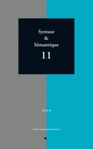 Jacques François et Nicole Le Querler - Syntaxe & Sémantique N° 11/2010 : .