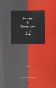 Jacques François et Nicole Le Querler - Syntaxe & Sémantique N° 12/2011 : .