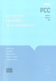 Olivier Badot et Bernard Cova - Perspectives culturelles de la consommation Volume 1 N° 1/2011 : .