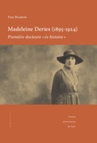 Yves Marion - Madeleine Deries (1895-1924), première docteure ès histoire.