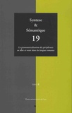 Emmanuelle Labeau et Jacques Bres - Syntaxe & Sémantique N° 19/2018 : La grammaticalisation des périphrases en aller et venir dans les langues romanes.