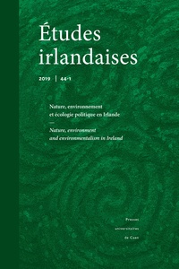 Catherine Conan et Flore Coulouma - Etudes irlandaises N° 44-1, 2019 : Nature, environnement et écologie politique en Irlande.