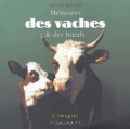 Gérard Rossini - Mémoires des vaches et des boeufs.