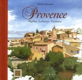 Michel Duvoisin - Provence - Alpilles, Luberon, Ventoux.