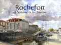 Denis Clavreul et Emmanuel de Fontainieu - Rochefort et l'estuaire de la Charente.