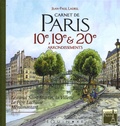 Jean-Paul Ladril - Carnet de Paris 10e, 19e et 20e arrondissements - Le canal Saint-Martin, la Villette, le Père Lachaise, Ménilmontant....