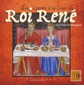Anne Vallon de Montgrand - La Cuisine à la Cour du Roi René.