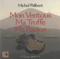 Michel Philibert - Mon Ventoux, ma truffe, ma passion.
