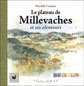 Marielle Lesueur - Le plateau des Millevaches.