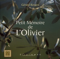 Gérard Rossini - Petit mémoire de l'olivier.