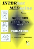 Philippe Chanavaz et D Havet - Dossiers cliniques - Volume 4, Pédiatrie.