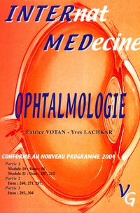 Patrice Votan et Yves Lachkar - Ophtalmologie - Nouvelles questions de l'Internat 2004.
