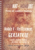 René Dondelinger et Jérémie Lefèvre - Module 5 "Vieillissement" Gériatrie - Fiches de synthèse illustrées.