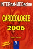 Jérôme Lacotte - Cardiologie 2006 - Pour les Epreuves Nationales Classantes.