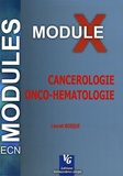 Léorah Bosqué - Cancérologie Onco-Hématologie - Module 10.