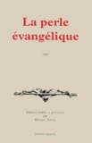 Daniel Vidal et  Anonyme - La perle évangélique - Traduction française, 1602, [trésor incomparable de la sapience divine.