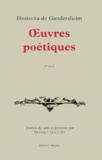 Hrotsvita de Gandersheim - Oeuvres Poetiques. Edition Bilingue Francais-Latin.