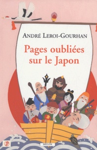 André Leroi-Gourhan - Pages oubliées sur le Japon.