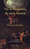François Bouillon - Vie et purgatoire de saint Patrick - 1642.