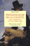 Pierre-François Percy - Physiologie de la culotte, de la piquette et de la perruque - 1812-1822.