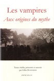Gilles Banderier - Les vampires - Aux origines du mythe.