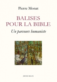 Pierre Monat - Balises pour la Bible - Parcours humaniste.