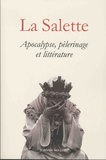 François Angelier et Jacques-Olivier Boudon - La Salette - Apocalypse, pélerinage et littérature (1846-1996).