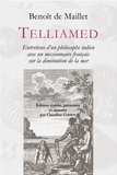 Benoît de Maillet - Telliamed - Entretien d’un philosophe indien avec un missionnaire français sur la diminution de la mer.