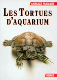 Rainer Praschag - Les Tortues D'Aquarium.