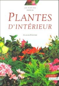 Claude Fortier - Plantes D'Interieur.