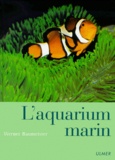 Werner Baumeister - L'Aquarium Marin.