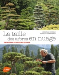 Christian Coureau et Marie-Claude Eyraud - La taille des arbres en nuage - Principes et mise.