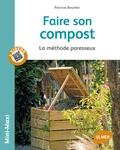 Patricia Beucher - Faire son compost - La méthode paresseux.